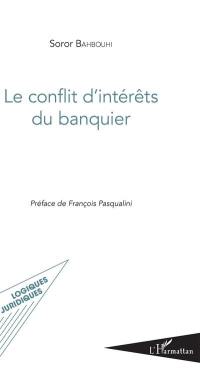 Le conflit d'intérêts du banquier