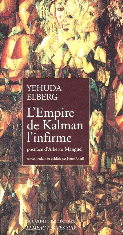 L'empire de Kalman l'infirme L'empire de Kalman l'infirme
