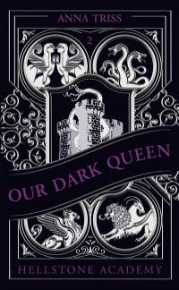 Hellstone Academy. Vol. 2. Our dark queen
