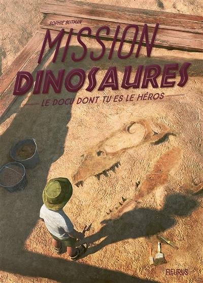Mission dinosaures Mission dinosaures