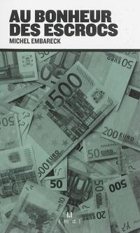 Au bonheur des escrocs