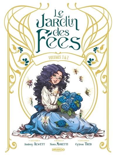 Le jardin des fées : volumes 1 & 2