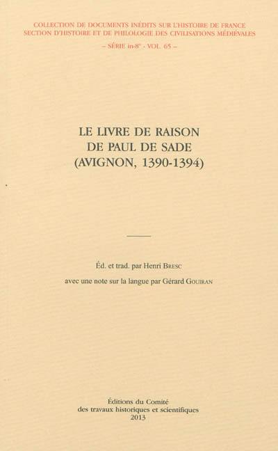 Le livre de raison de Paul de Sade : Avignon, 1390-1394