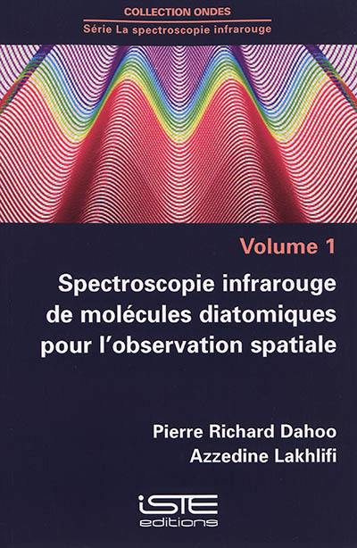 Spectroscopie infrarouge de molécules diatomiques pour l'observation spatiale Spectroscopie infrarouge de molécules diatomiques pour l'observation spatiale