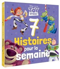 7 histoires pour la semaine. Toy story