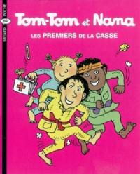 Tom-Tom et Nana. Vol. 10. Les premiers de la casse Tom-Tom et Nana. Vol. 10. Les premiers de la casse