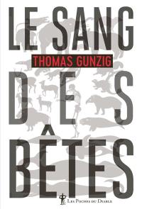 Le sang des bêtes