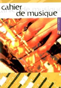 Cahier de musique Cahier de musique