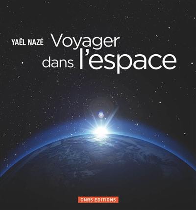 Voyager dans l'espace Voyager dans l'espace