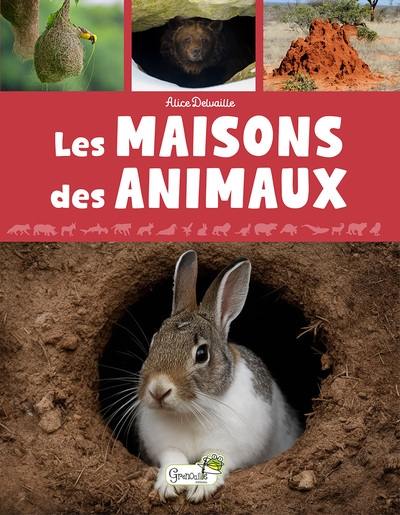 Les maisons des animaux Les maisons des animaux