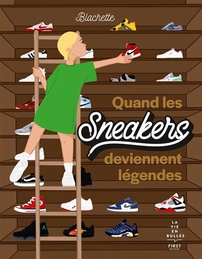 Livre : Quand les sneakers deviennent légendes, le livre de
