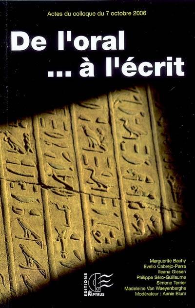 De l'oral à l'écrit De l'oral à l'écrit