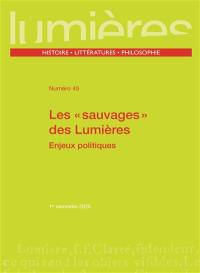 Lumières, n° 45. Les sauvages des Lumières : enjeux politiques