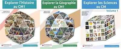 Pack Explorer l'Histoire CM1, Géographie CM1, Sciences CM volume 1 Pack Explorer l'Histoire CM1, Géographie CM1, Sciences CM volume 1