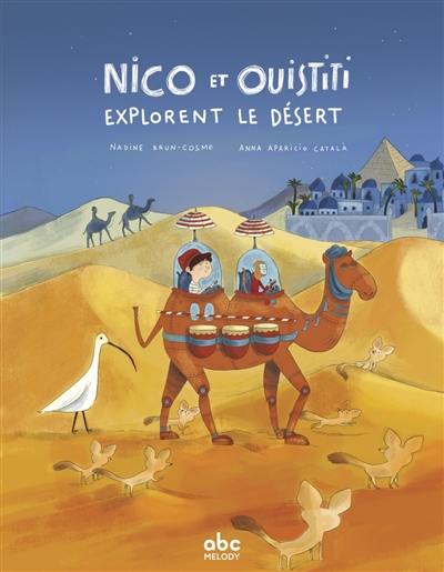 Nico et Ouistiti. Nico et Ouistiti explorent le désert Nico et Ouistiti. Nico et Ouistiti explorent le désert