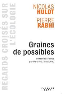 Graines de possibles : regards croisés sur l'écologie
