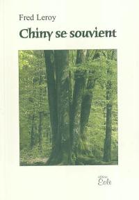 Chiny se souvient : traditions, usages et florilège d'un passé millénaire