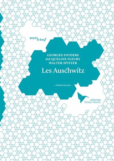 Les Auschwitz : témoignages Les Auschwitz : témoignages