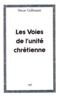 Les Voies de l'unité chrétienne