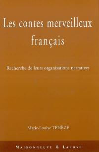 Les contes merveilleux français : recherche de leurs organisations narratives