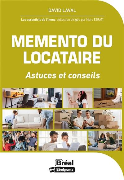 Mémento du locataire : astuces et conseils