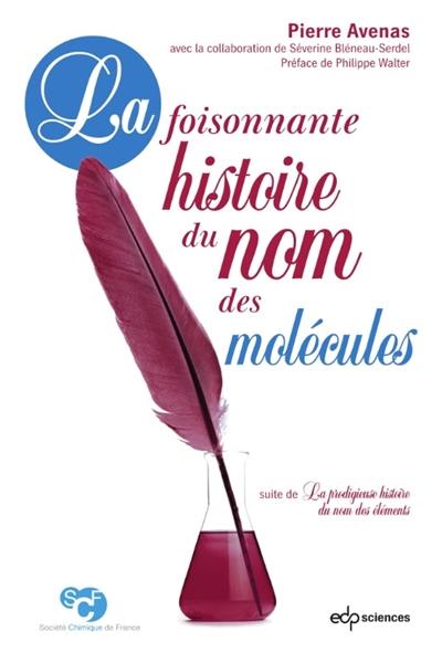 La foisonnante histoire du nom des molécules
