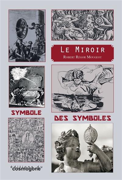Le miroir, symbole des symboles