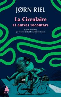 La circulaire : et autres racontars