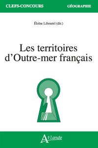 Les territoires d'Outre-mer français