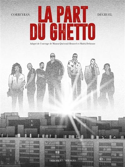 La part du ghetto La part du ghetto
