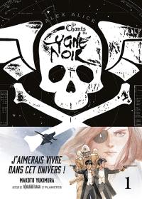 Les chants du cygne noir. Vol. 1