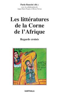 Les littératures de la Corne de l'Afrique : regards croisés