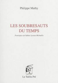 Les soubresauts du temps