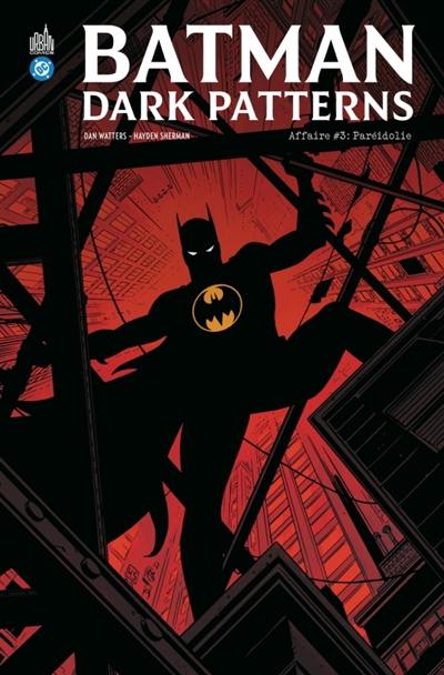 Batman dark patterns. Vol. 3. Paréidolie