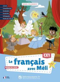 Le français avec Méli, CE1 : manuel collaboratif : manuel de l'élève
