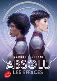 Absolu. Vol. 2. Les effacés