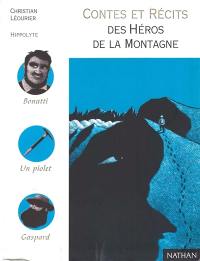 Contes et récits des héros de la montagne Contes et récits des héros de la montagne