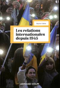 Les relations internationales depuis 1945