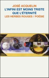 L'infini est moins triste que l'éternité
