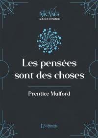 Les pensées sont des choses