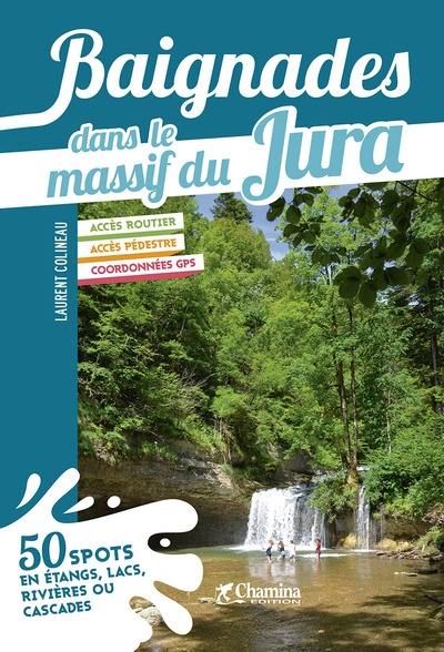 Baignades dans le massif du Jura : 50 spots en étangs, lacs, rivières ou cascades