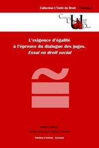 L'exigence d'égalité à l'épreuve du dialogue des juges : essai en droit social