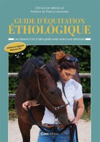 Guide d'équitation éthologique : les savoirs 1 et 2 décryptés avec exercices détaillés : conforme au règlement officiel de la FFE