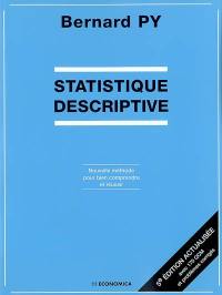 Statistique descriptive : nouvelle méthode pour bien comprendre et réussir