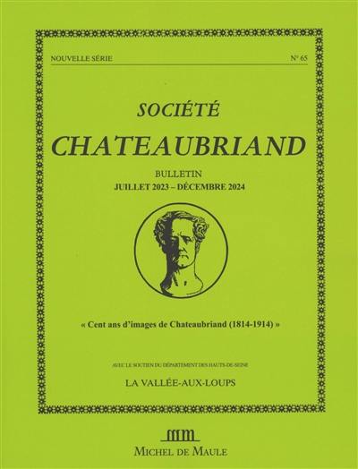 Bulletin, n° 65. "Cent ans d'images de Châteaubriand (1814-1914)"