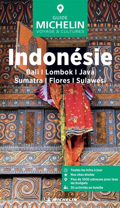 Indonésie : Java, Bali, Lombok, Sumatra, Flores, Sulawesi Indonésie : Java, Bali, Lombok, Sumatra, Flores, Sulawesi