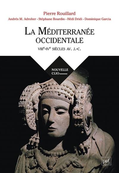 La Méditerranée occidentale : VIIIe-IVe siècles av. J.-C.