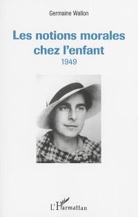 Les notions morales chez l'enfant : 1949