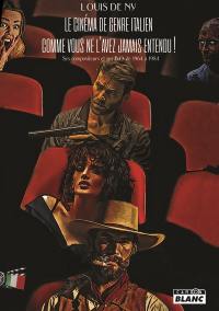 Le cinéma de genre italien comme vous ne l'avez jamais entendu ! : ses compositeurs et ses B.O. de 1964 à 1984