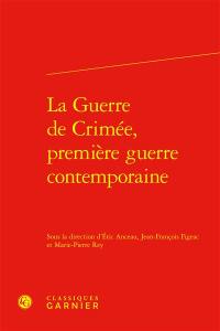 La guerre de Crimée, première guerre contemporaine